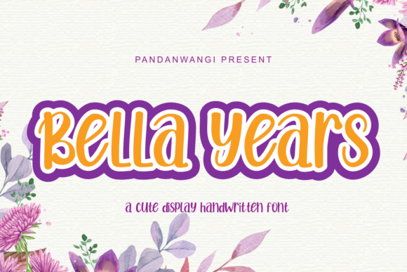 Bella Years: The Perfect Display Font for Campaigns