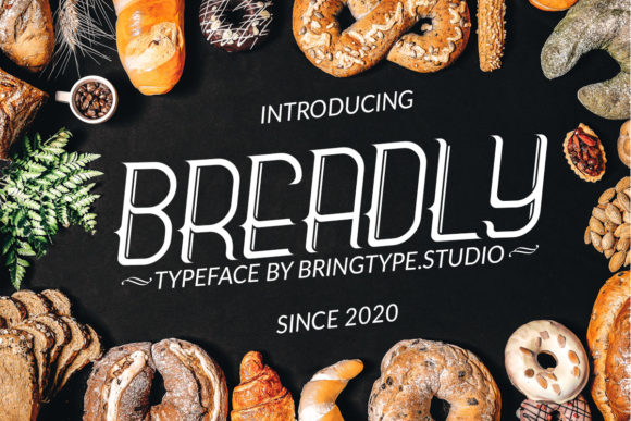 Breadly: A Unique Display Font for Editorial Design