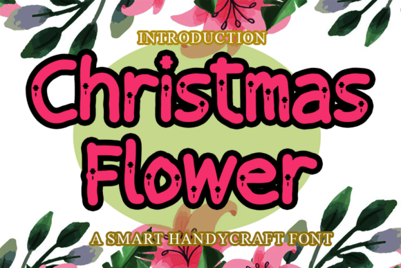 Christmas Flower: A Friendly Display Font for Editorial Design