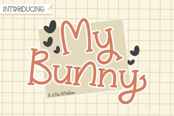 My Bunny: A Playful Display Font for Crafters