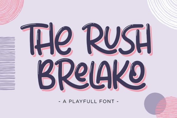 The Rush Brelako: A Playful Display Font for Makers